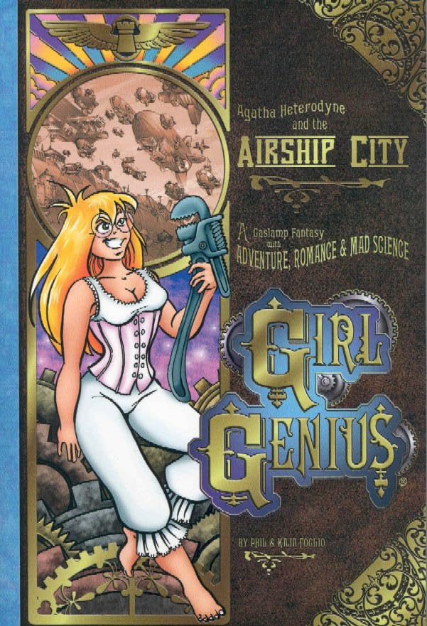 Agatha Heterodyne & The Airship City: A Gaslamp Fantasy With Adventure, Romance & Mad Science (Girl Genius Tp)