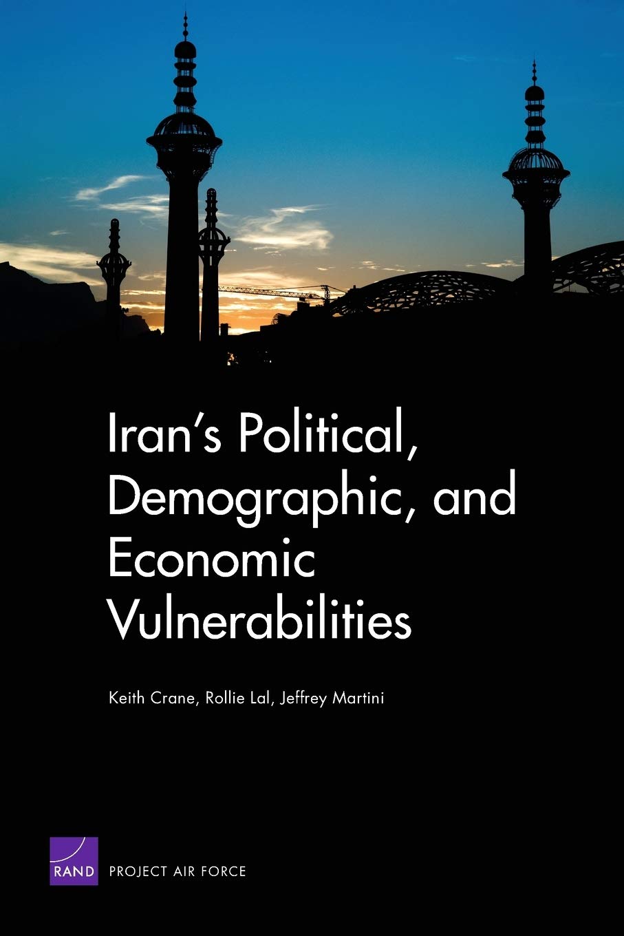 Iran's Political, Demographic, and Economic Vulnerabilities,Used