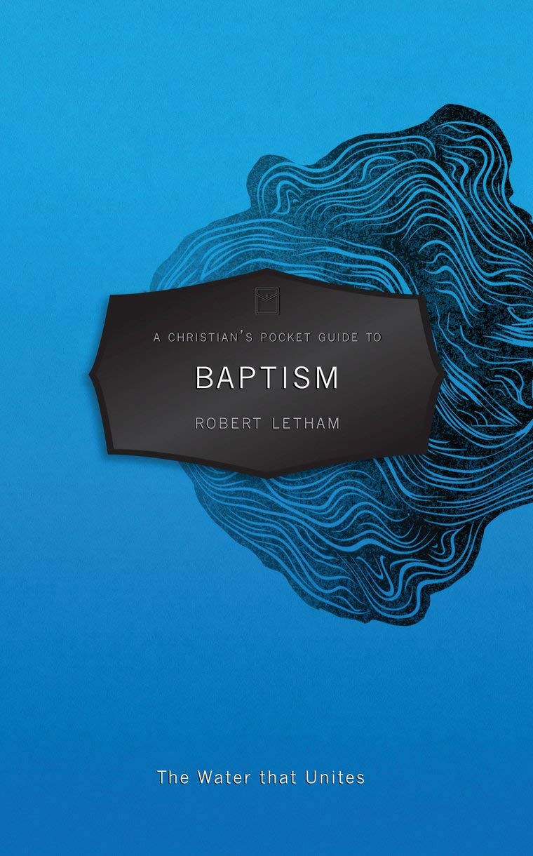A Christian'S Pocket Guide To Baptism: The Water That Unites (Pocket Guides),Used