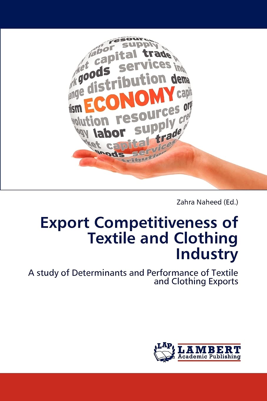 Export Competitiveness of Textile and Clothing Industry: A study of Determinants and Performance of Textile and Clothing Exports,Used