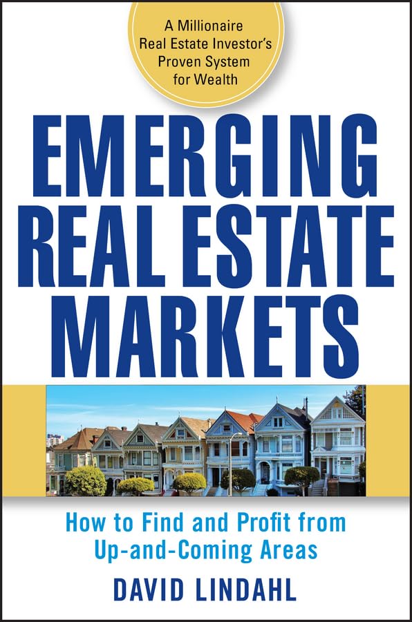 Emerging Real Estate Markets: How to Find and Profit from UpandComing Areas,Used