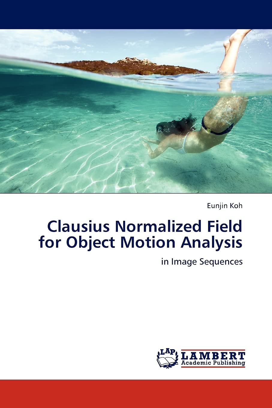 Clausius Normalized Field for Object Motion Analysis: in Image Sequences,Used