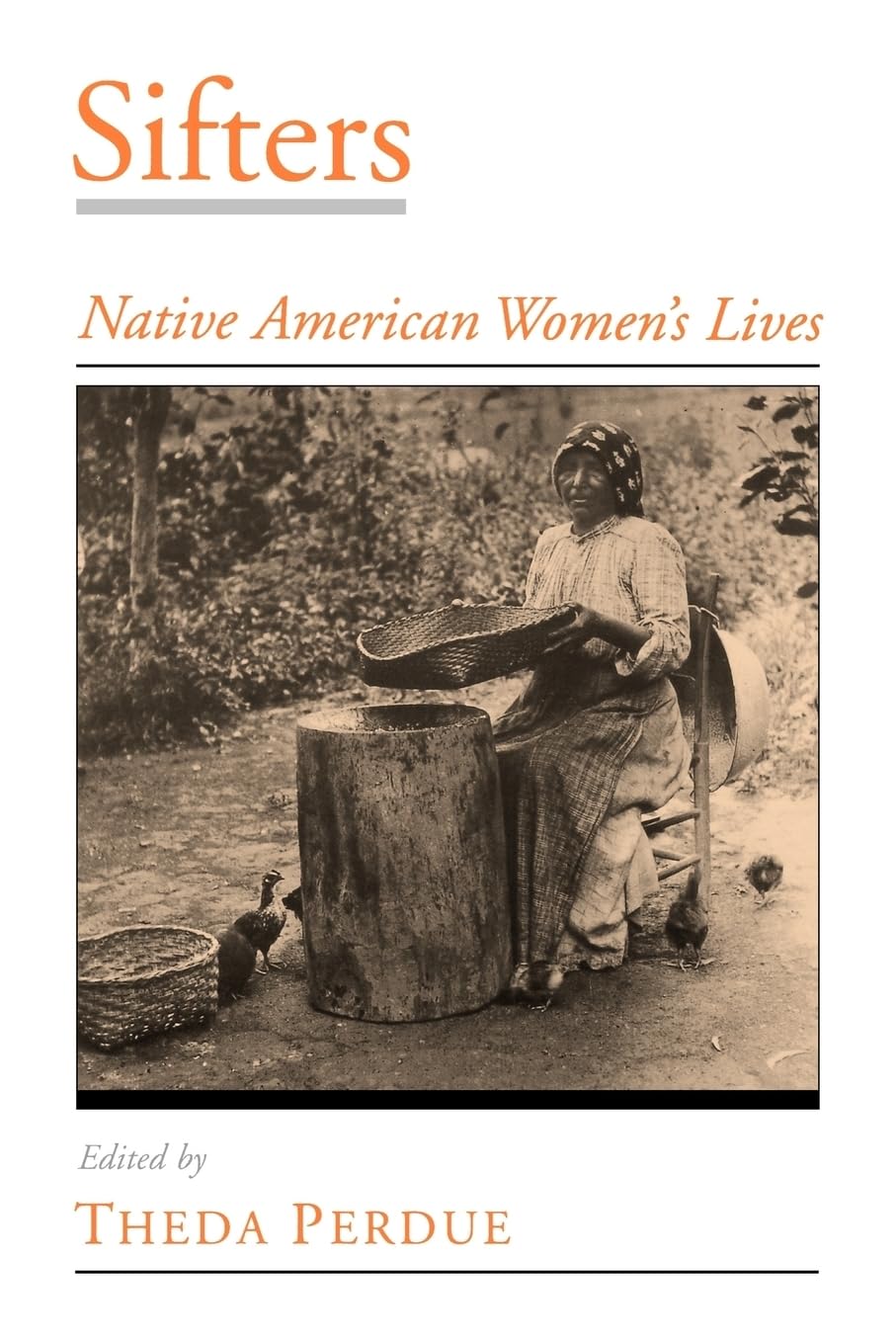Sifters: Native American Women's Lives (Viewpoints on American Culture),New