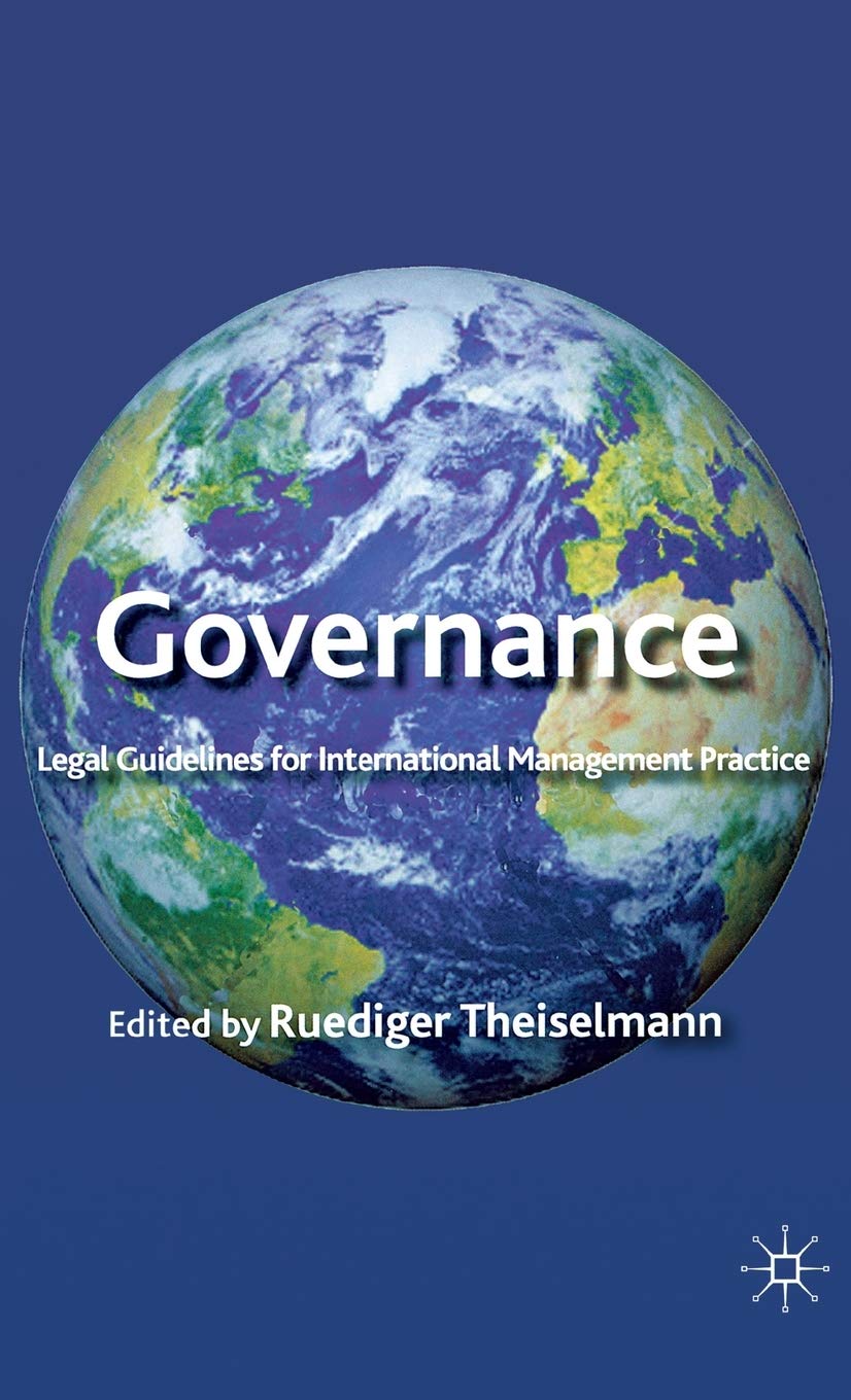 Governance: Legal Guidelines For International Management Practice,Used