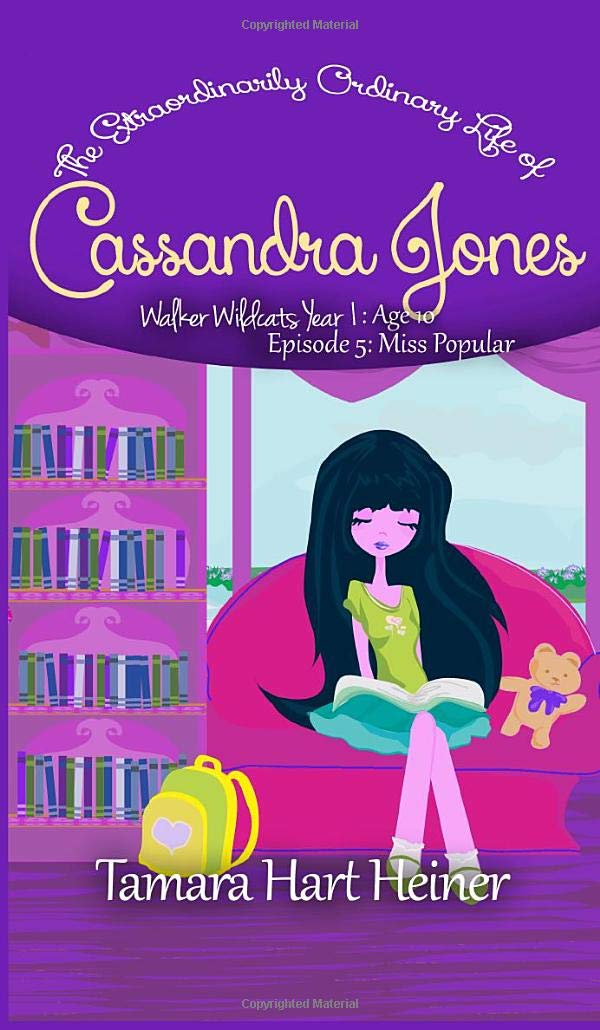 Miss Popular (Episode 5): The Extraordinarily Ordinary Life of Cassandra Jones (Walker Wildcats Year 1: Age 10),Used