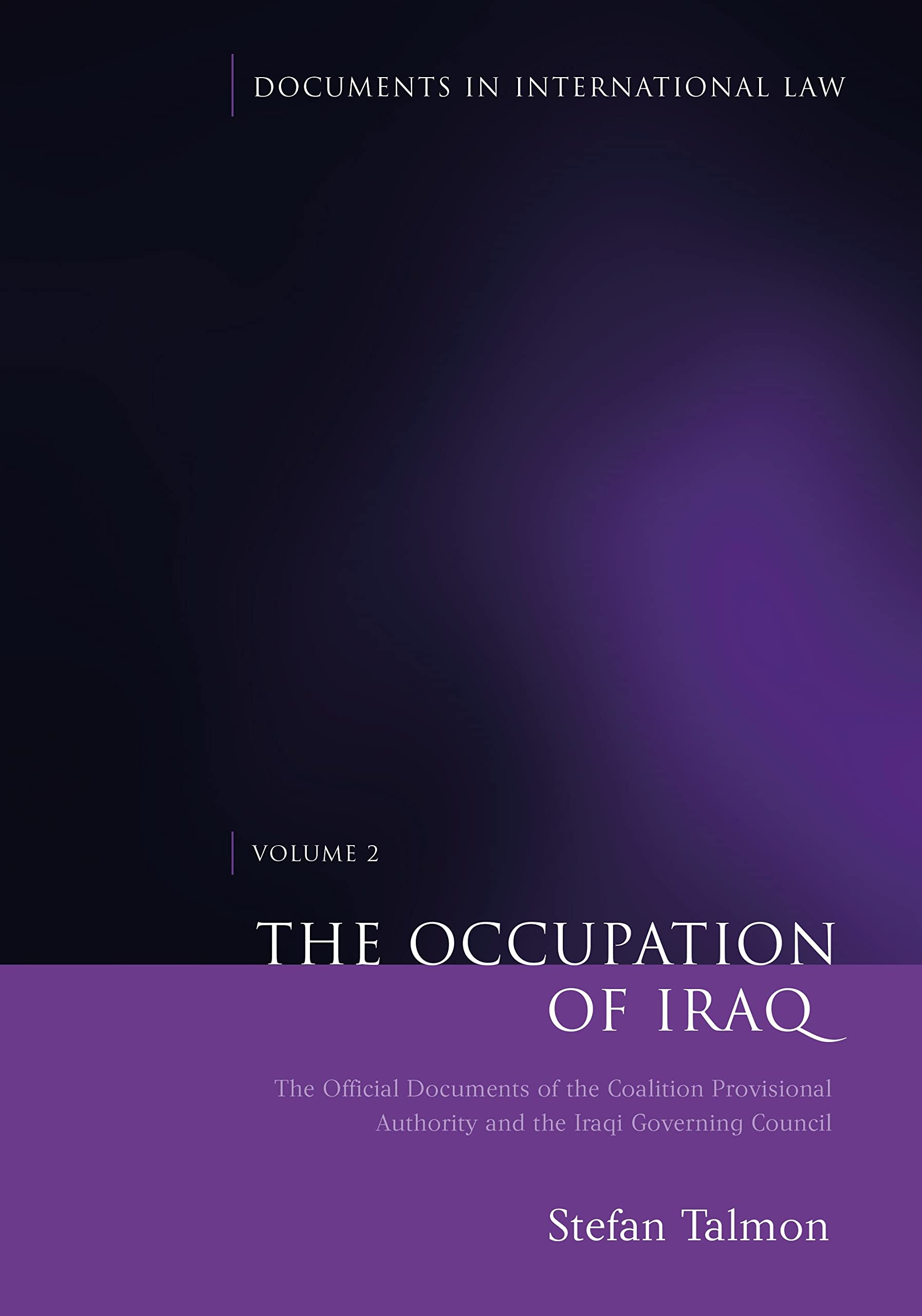 The Occupation Of Iraq: The Official Documents Of The Coalition Provisional Authority And The Iraqi Governing Council (Documents,Used