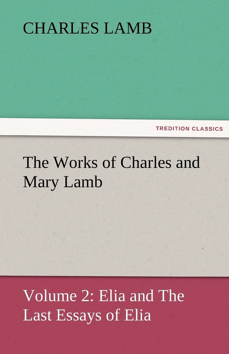 The Works of Charles and Mary Lamb,Used
