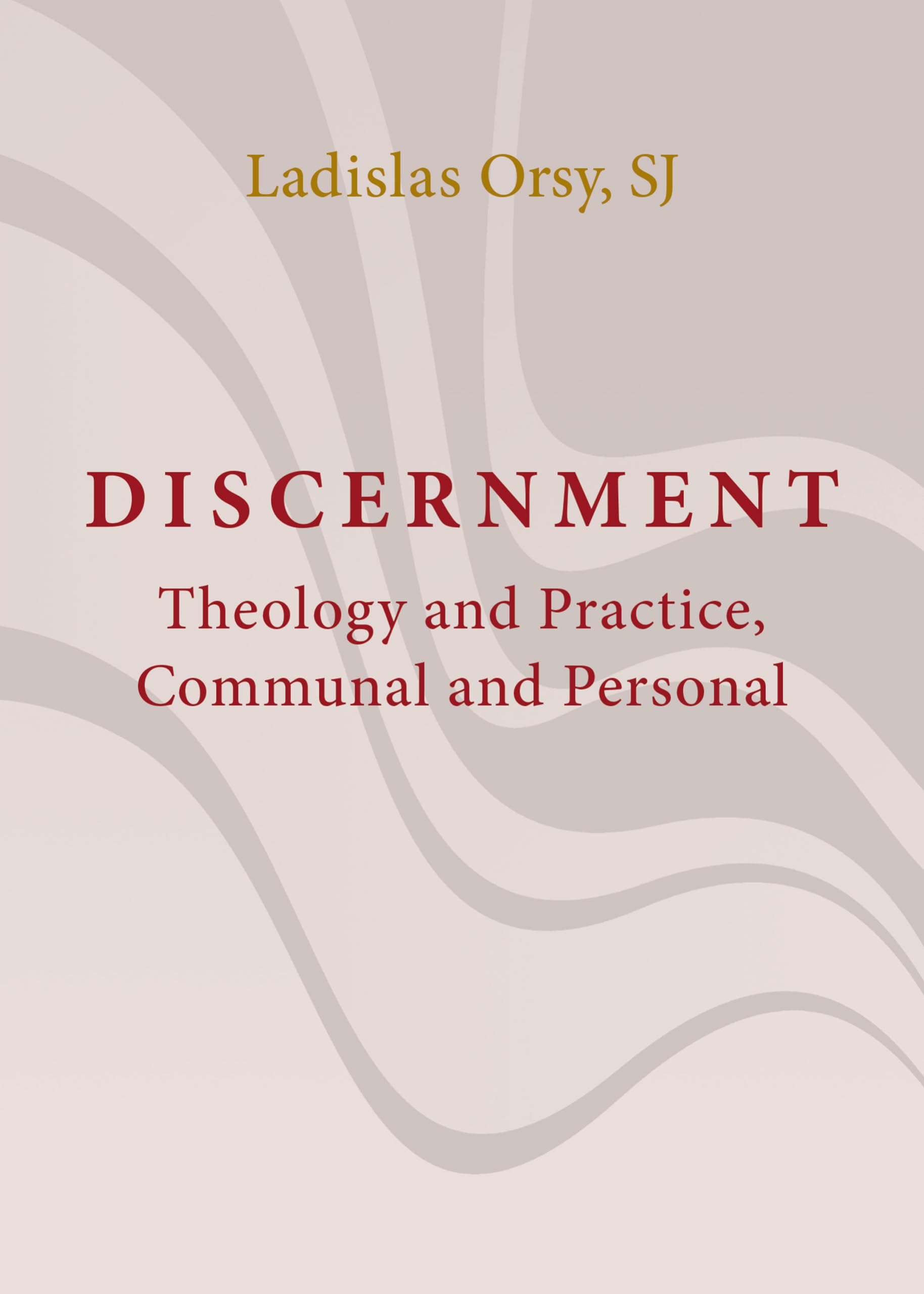 Discernment: Theology And Practice, Communal And Personal,Used