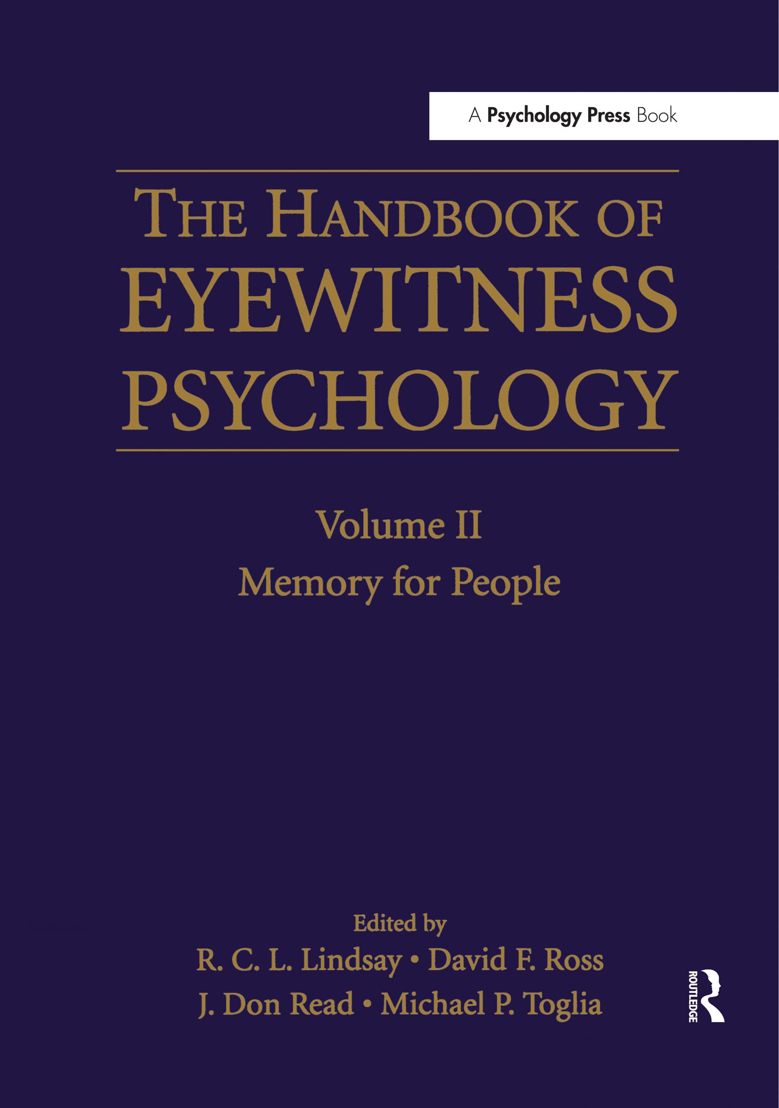 The Handbook of Eyewitness Psychology: Volume II: Memory for People,Used