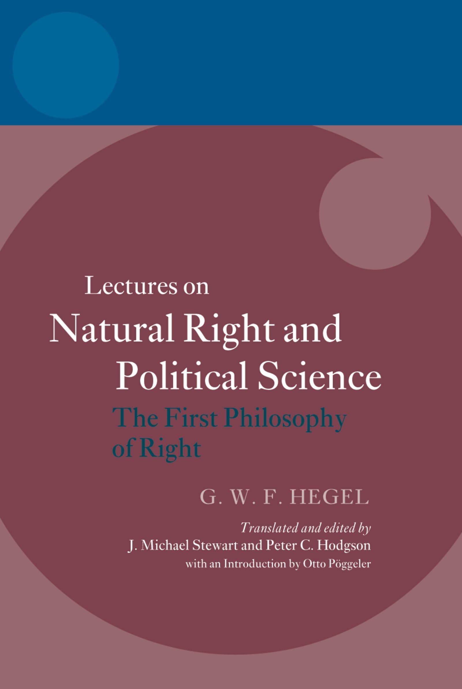 Hegel: Lectures on Natural Right and Political Science: The First Philosophy of Right,Used