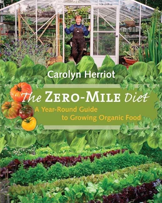 The ZeroMile Diet: A YearRound Guide to Growing Organic Food,Used