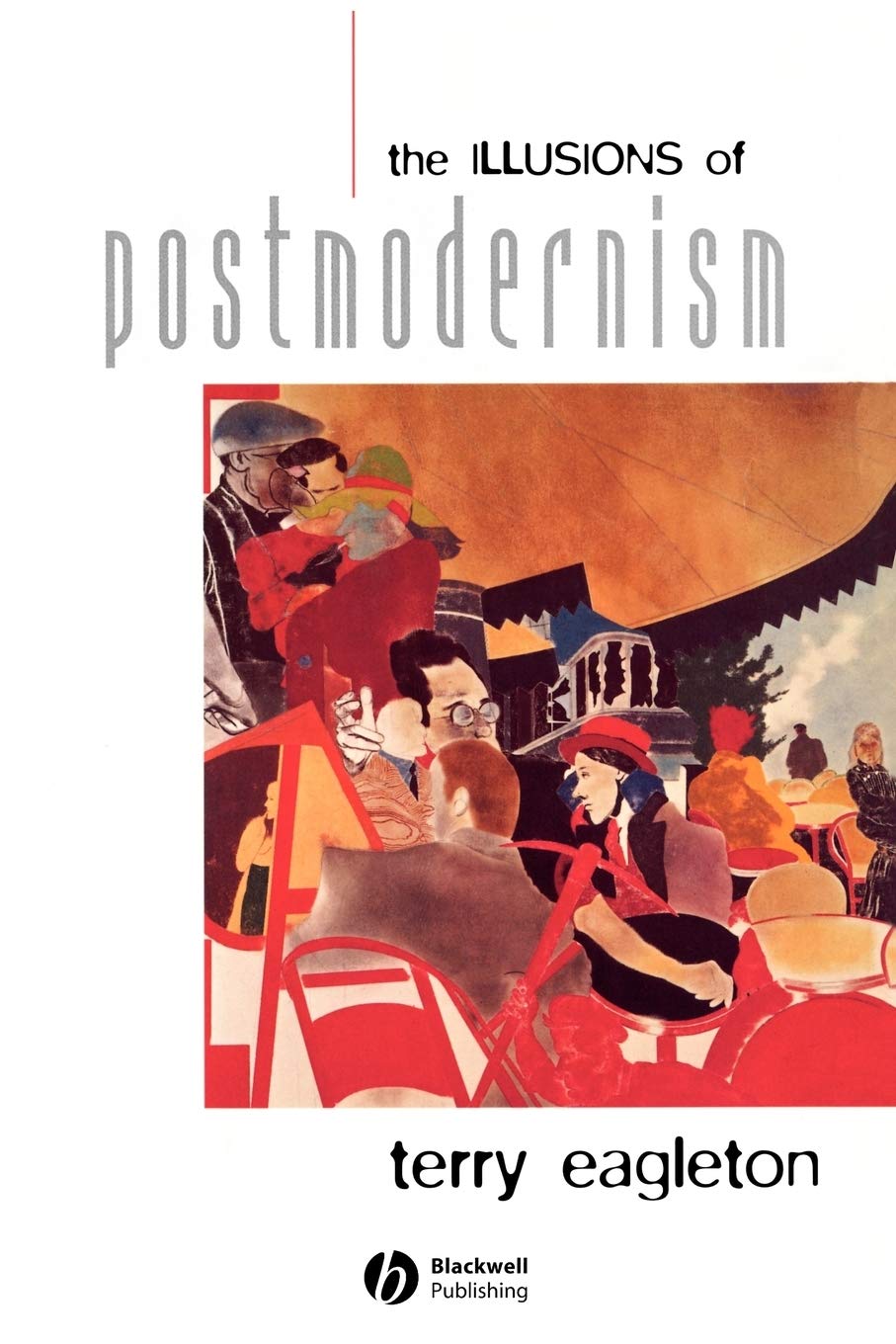 The Illusions of Postmodernism,Used