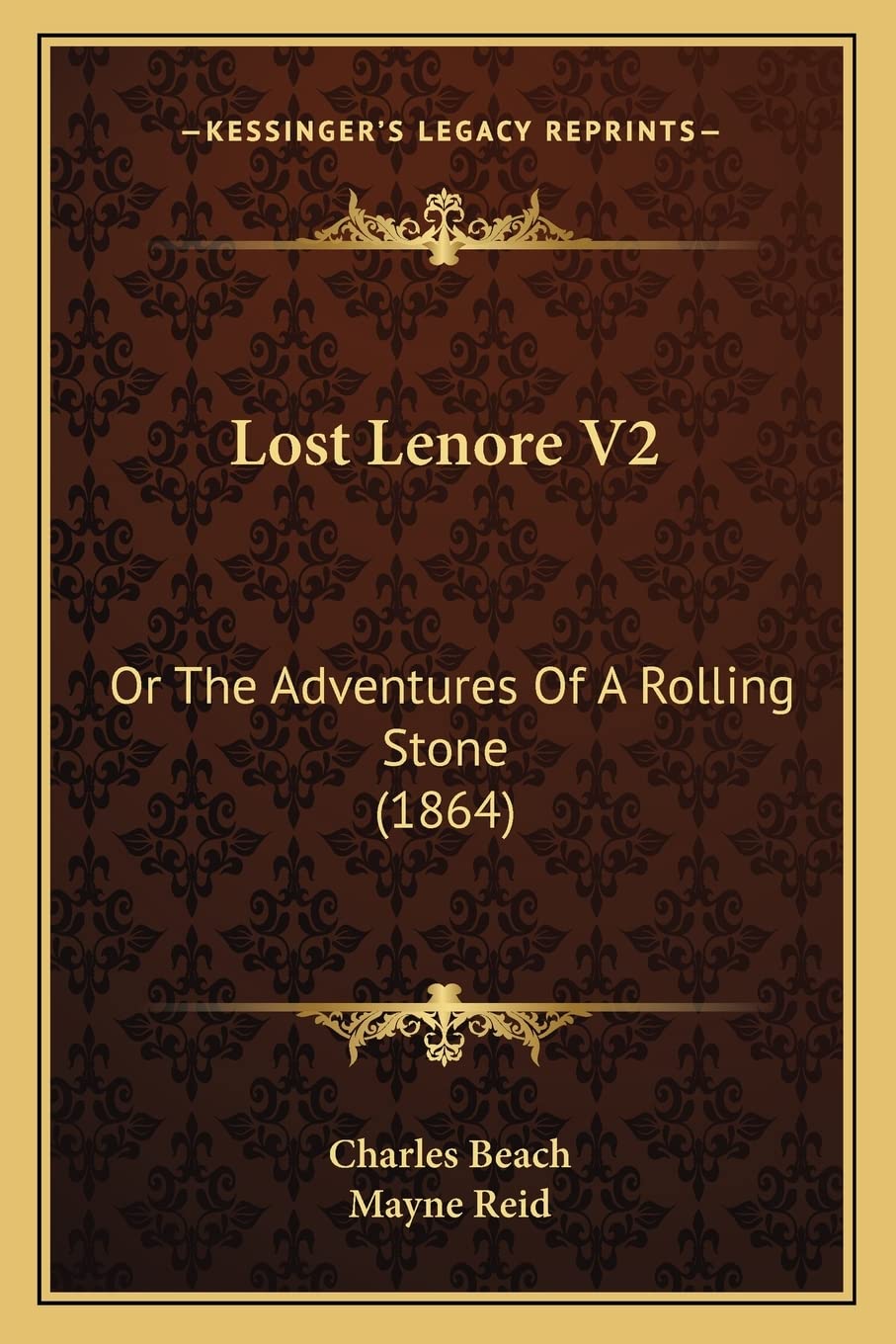 Lost Lenore V2: Or The Adventures Of A Rolling Stone (1864),Used