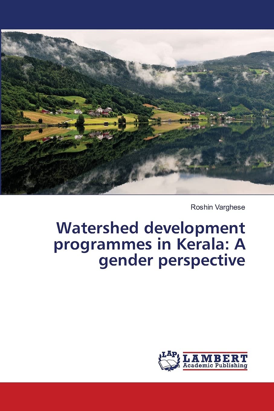 Watershed development programmes in Kerala: A gender perspective,Used