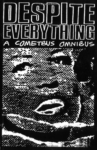 Despite Everything: Cometbus,New