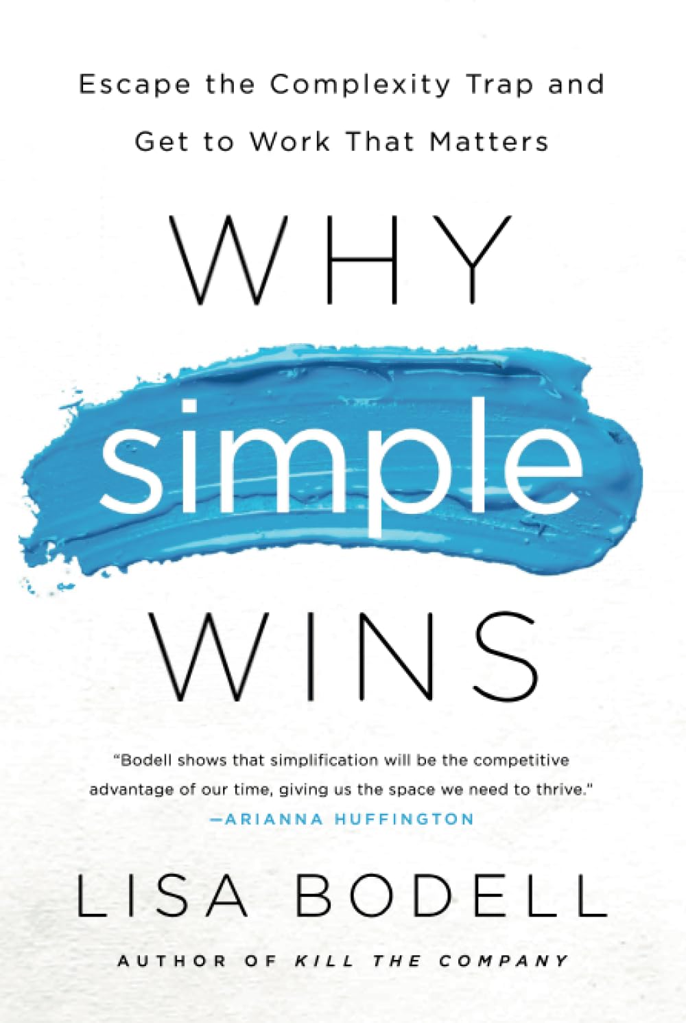 Why Simple Wins,New