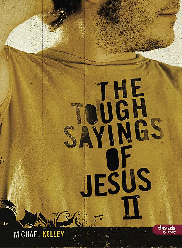 Tough Sayings of Jesus: Volume 2 (Member Book),Used