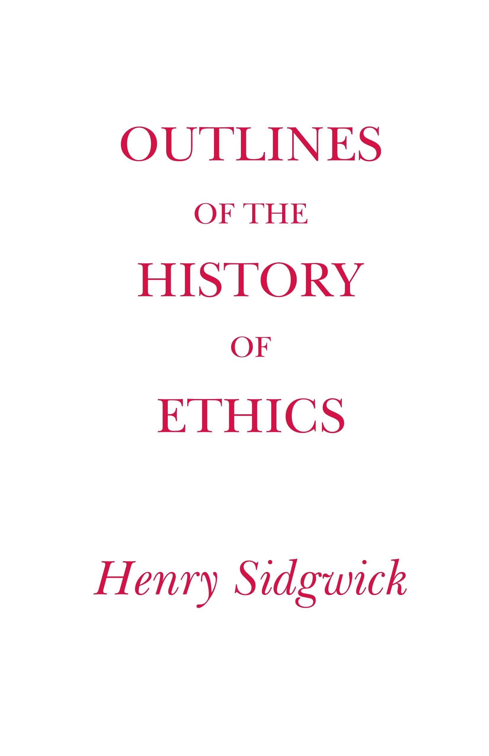 Outlines of the History of Ethics,Used