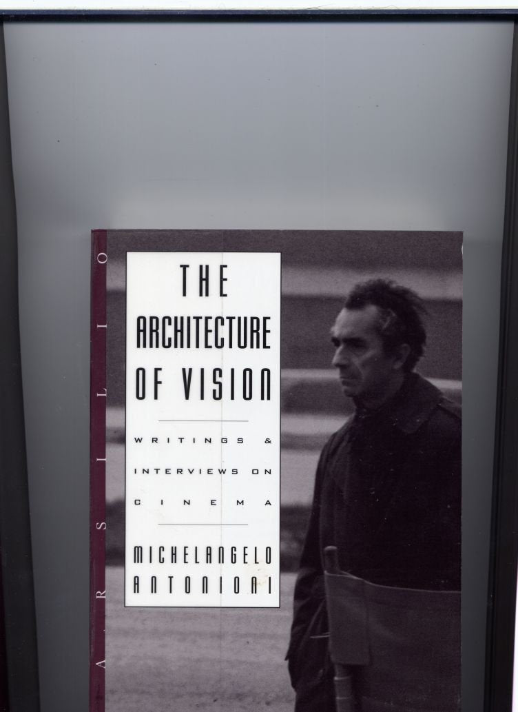 The Architecture Of Vision: Writings And Interviews On Cinema