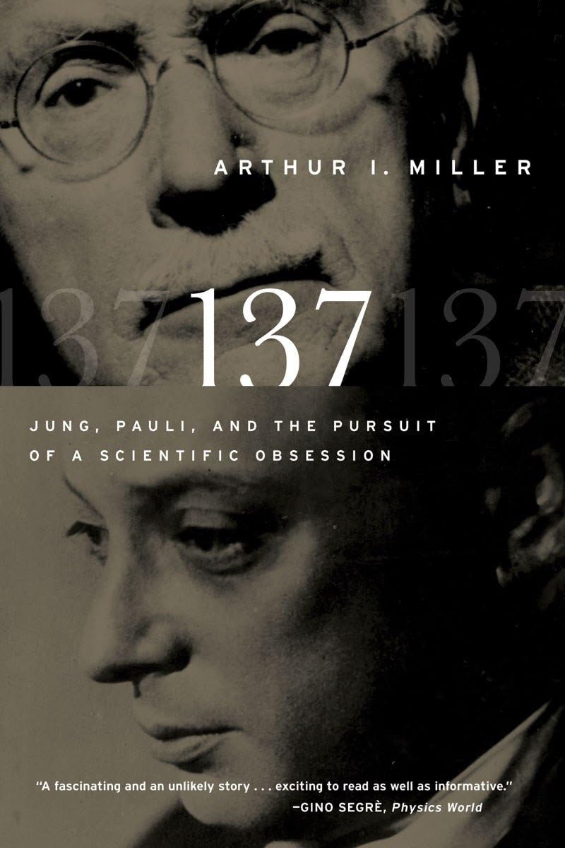 137: Jung, Pauli, And The Pursuit Of A Scientific Obsession,New