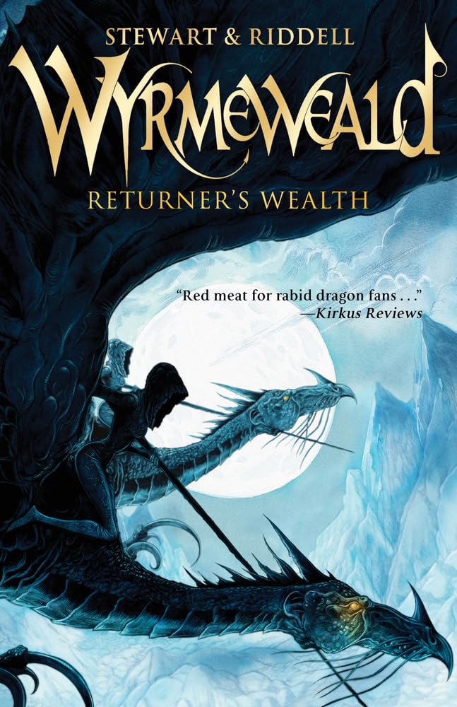 Returner'S Wealth (The Wyrmeweald Trilogy),Used