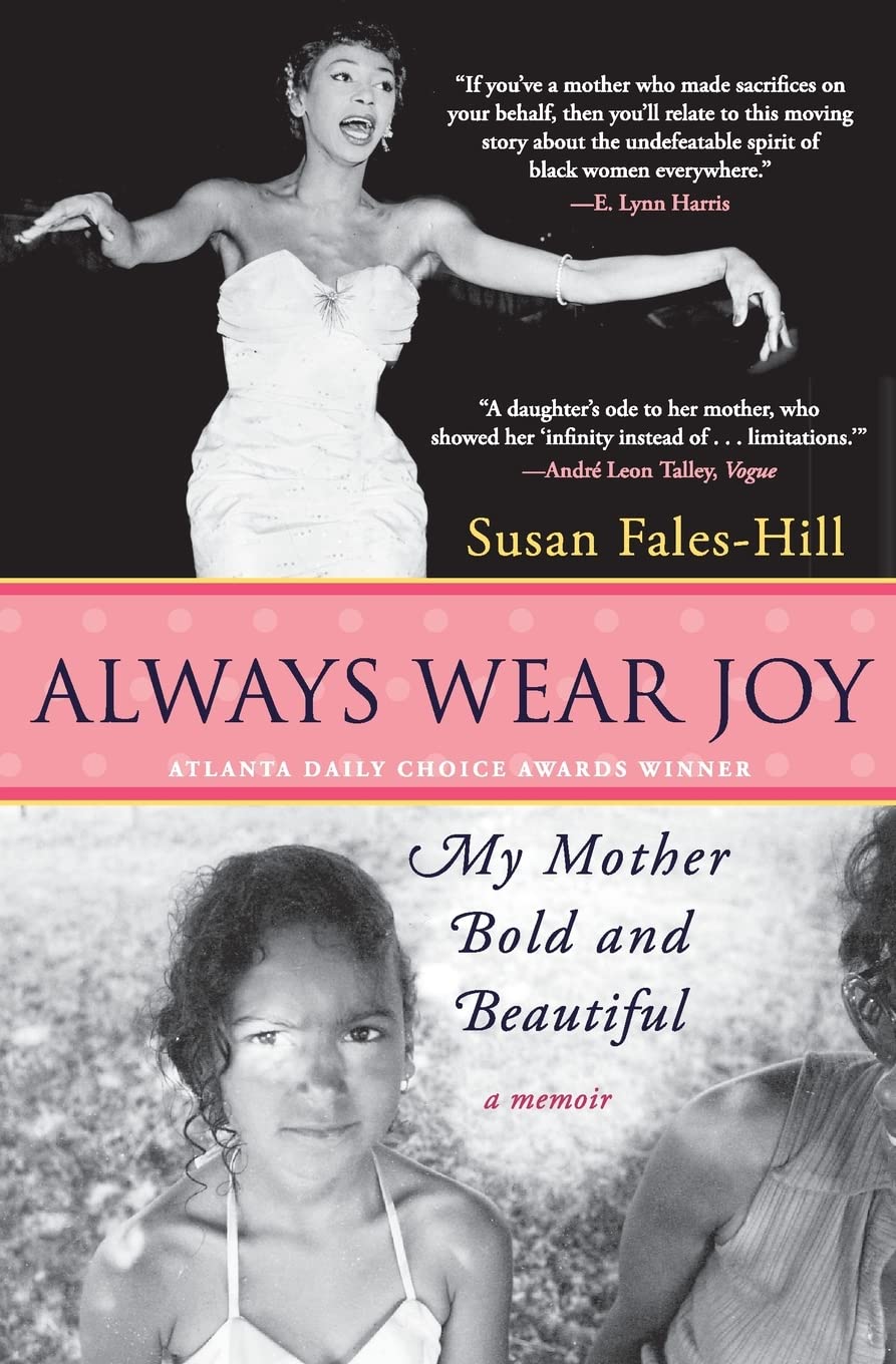 Always Wear Joy: My Mother Bold and Beautiful,New