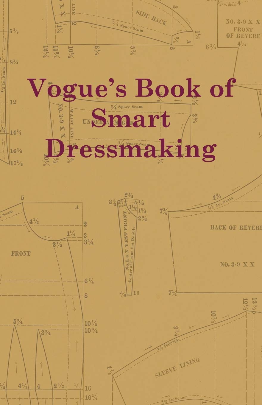 Vogue's Book of Smart Dressmaking,Used