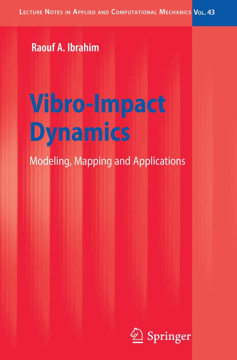 VibroImpact Dynamics (Lecture Notes in Applied and Computational Mechanics, 43),Used