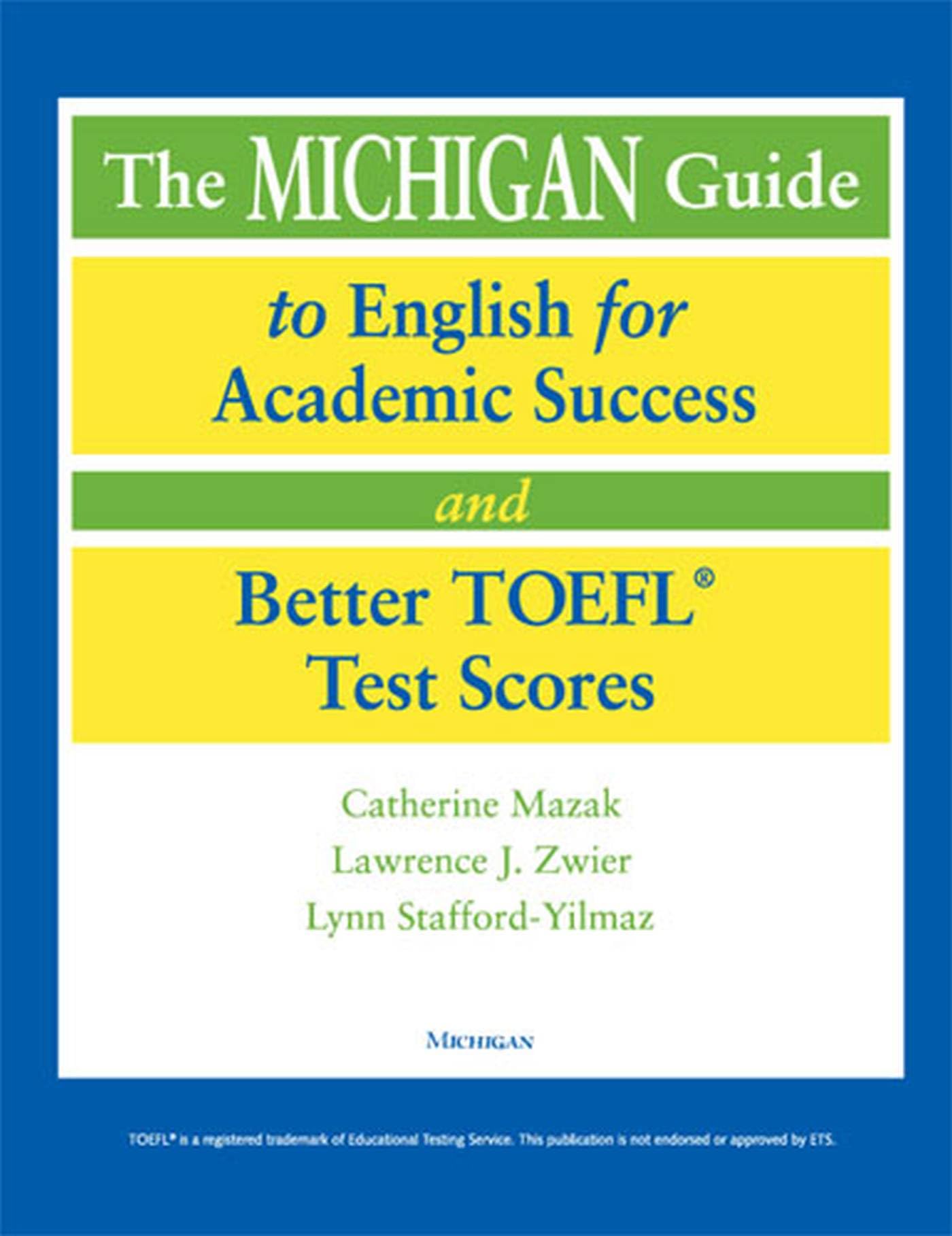 The Michigan Guide to English for Academic Success and Better TOEFL (R) Test Scores (with CDs),Used