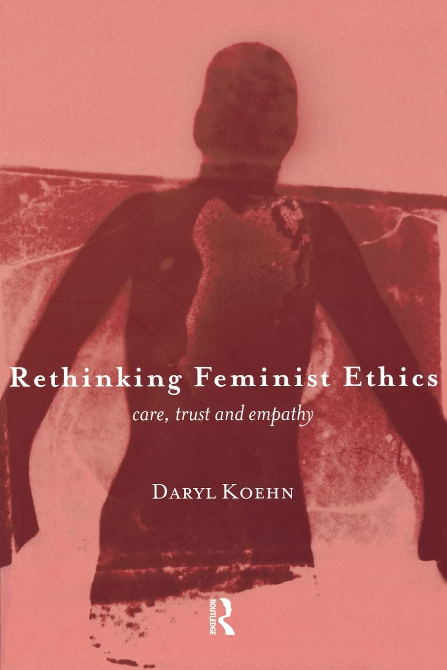 Rethinking Feminist Ethics,Used
