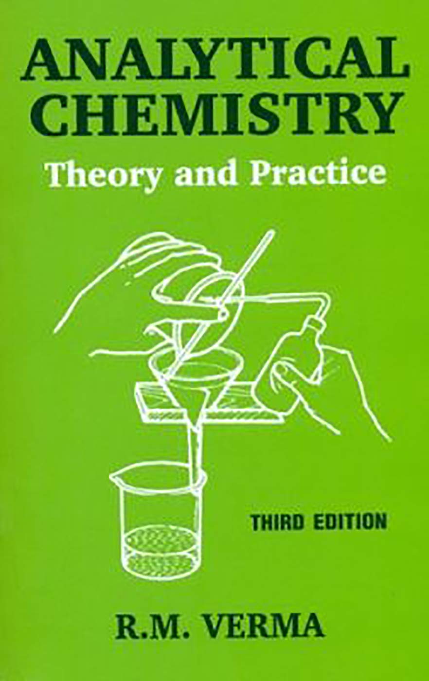 Analytical Chemistry: Theory And Practice,Used
