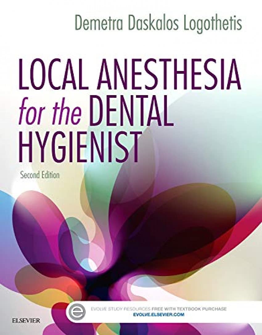 Local Anesthesia For The Dental Hygienist,New