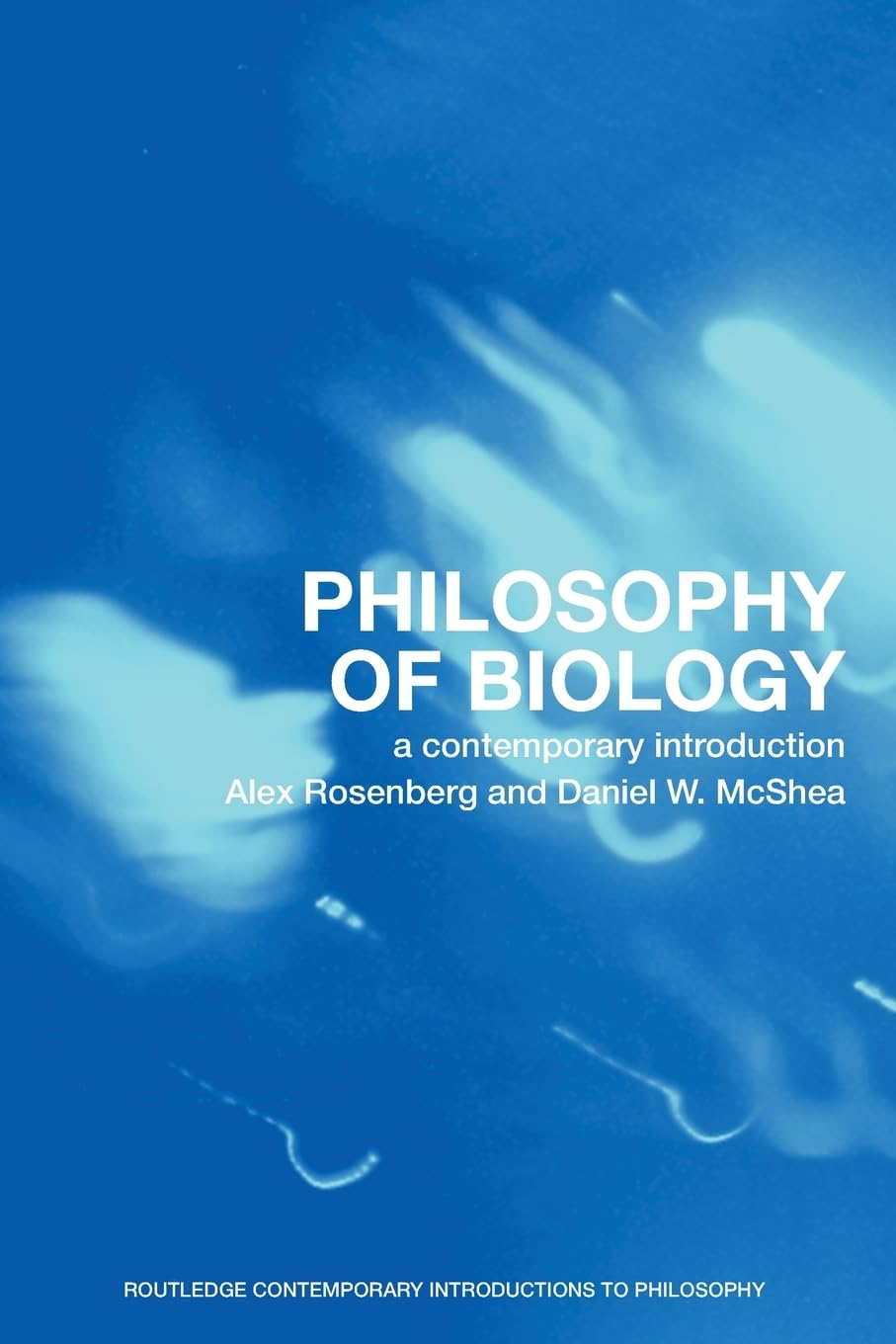 Philosophy of biology (Routledge Contemporary Introductions to Philosophy),New