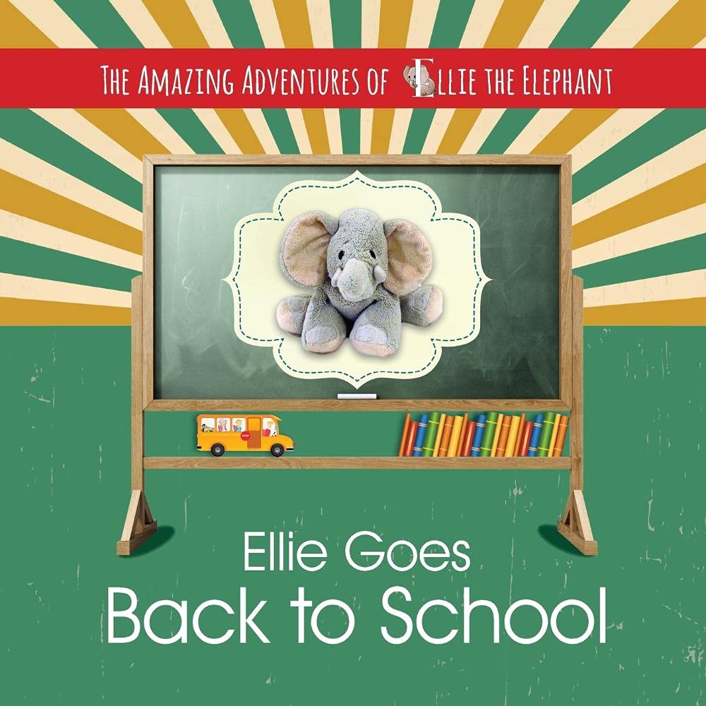 The Amazing Adventures of Ellie The Elephant: Ellie Goes Back To School,Used