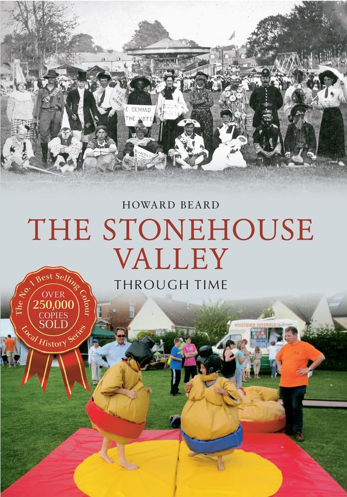 The Stonehouse Valley Through Time,Used
