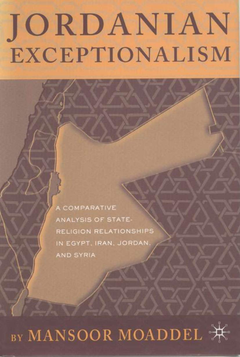 Jordanian Exceptionalism: The Alliance of the State and the Muslim Brothers,Used