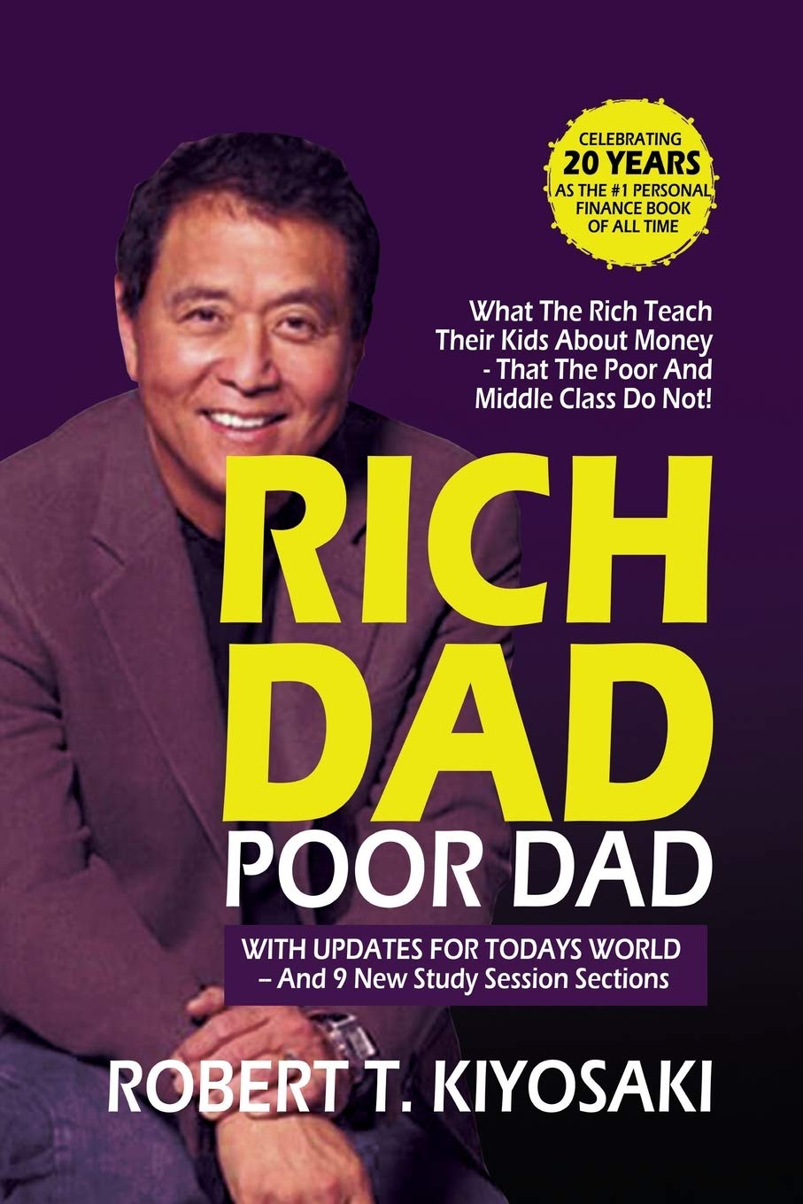 Rich Dad Poor Dad: What The Rich Teach Their Kids About Money That The Poor And Middle Class Do Not!,New