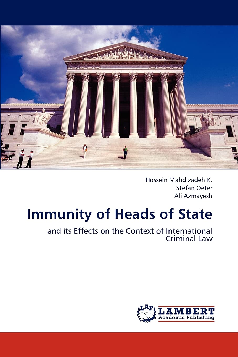 Immunity of Heads of State: And its Effects on the Context of International Criminal Law,Used