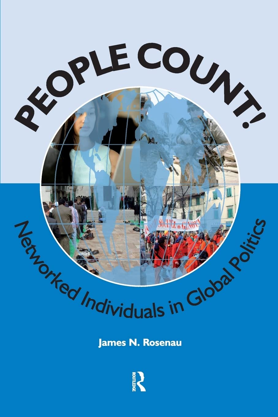 People Count!: Networked Individuals In Global Politics (International Studies Intensives),Used