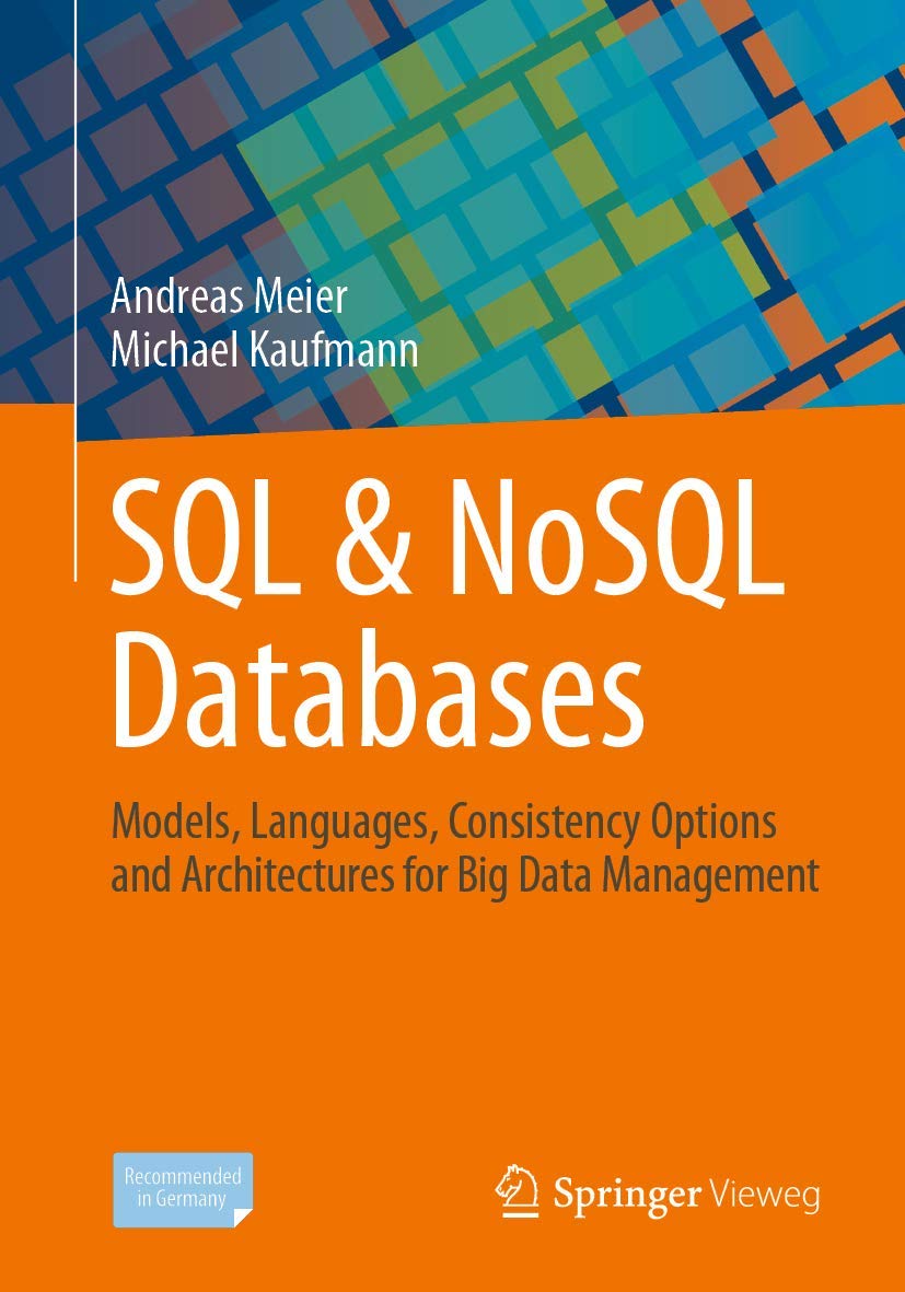 SQL & NoSQL Databases: Models, Languages, Consistency Options and Architectures for Big Data Management,Used