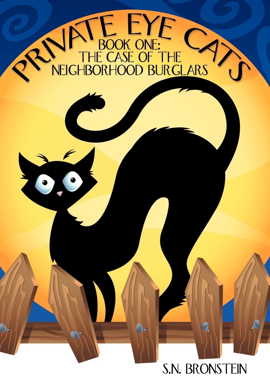Private Eye Cats: Book One: The Case Of The Neighborhood Burglars (The Case Of The Neighborhood Burglars, 1),Used