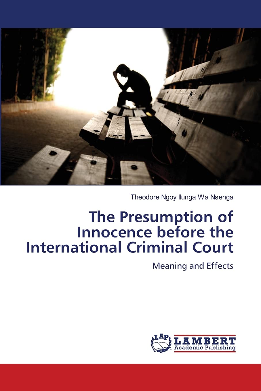 The Presumption of Innocence before the International Criminal Court: Meaning and Effects,Used