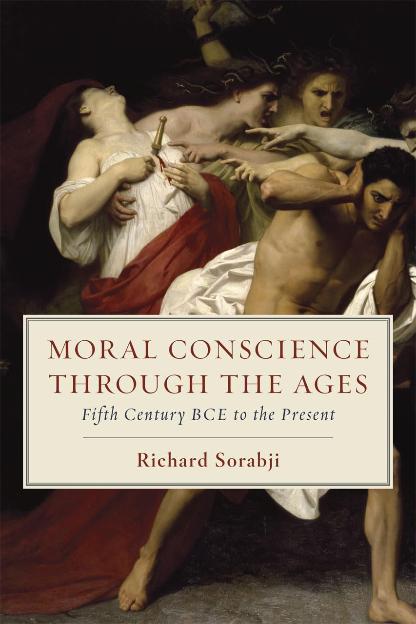 Moral Conscience through the Ages: Fifth Century BCE to the Present,Used