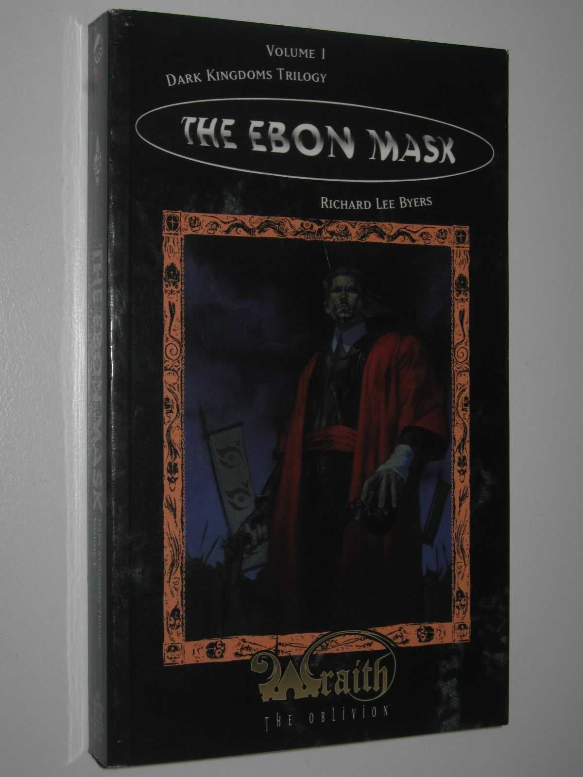 Ebon Mask (Wraith Series The Oblivion Vol 1),Used