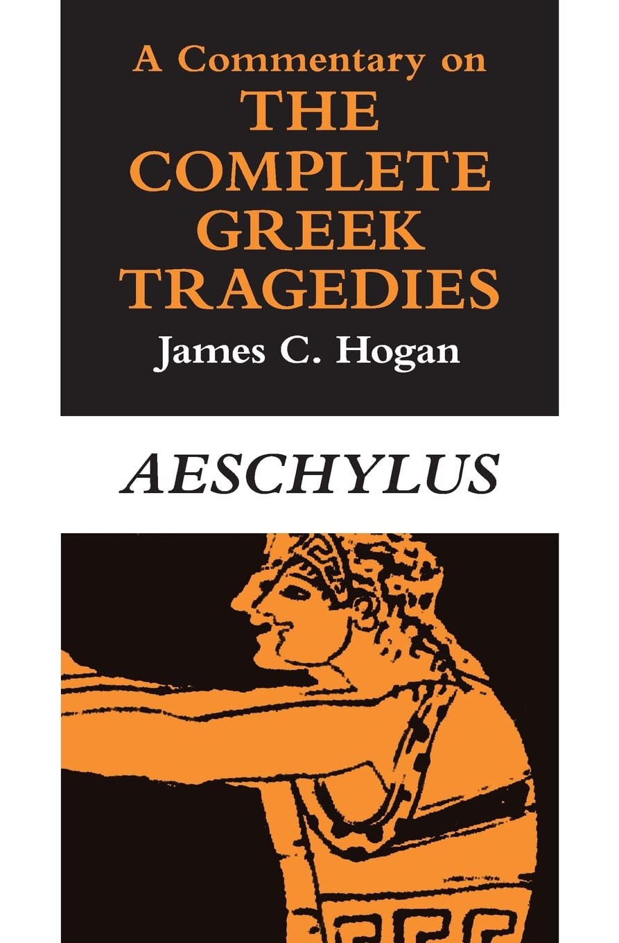 A Commentary on The Complete Greek Tragedies. Aeschylus,Used