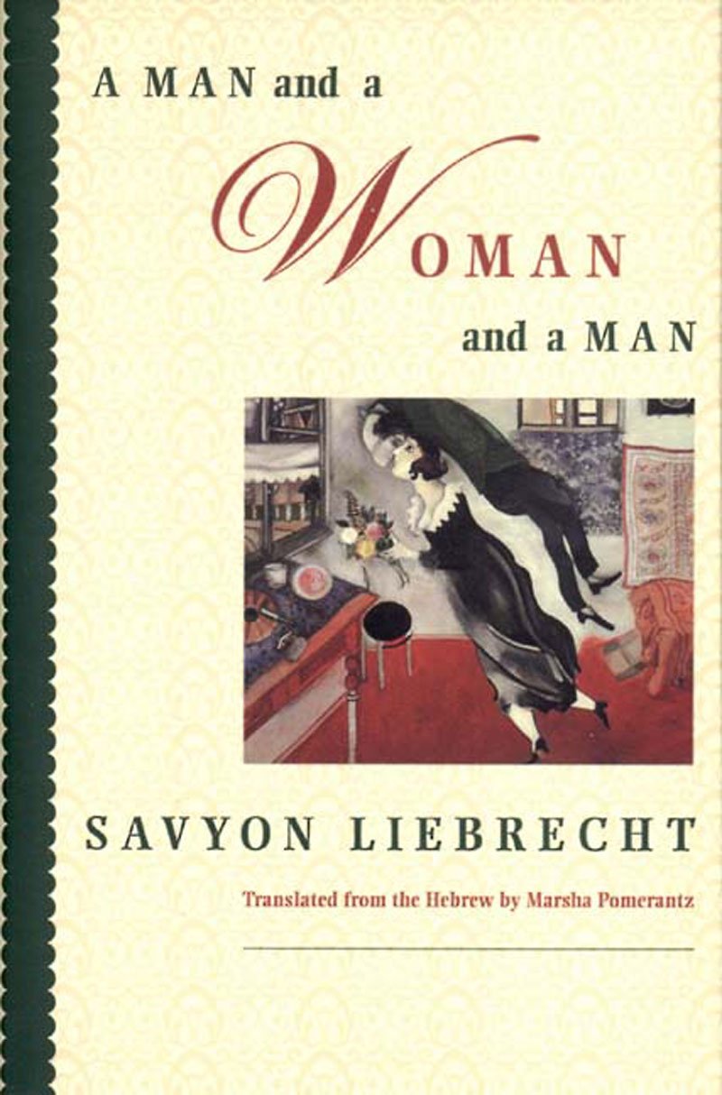 A Man And A Woman And A Man: A Novel,Used