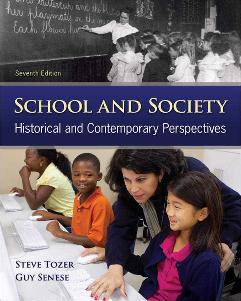 School and Society: Historical and Contemporary Perspectives,New