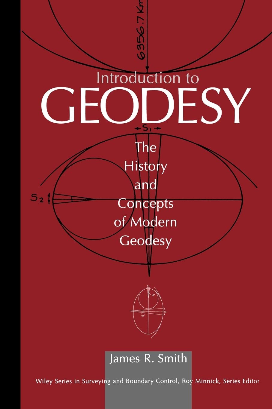 Introduction To Geodesy: The History And Concepts Of Modern Geodesy