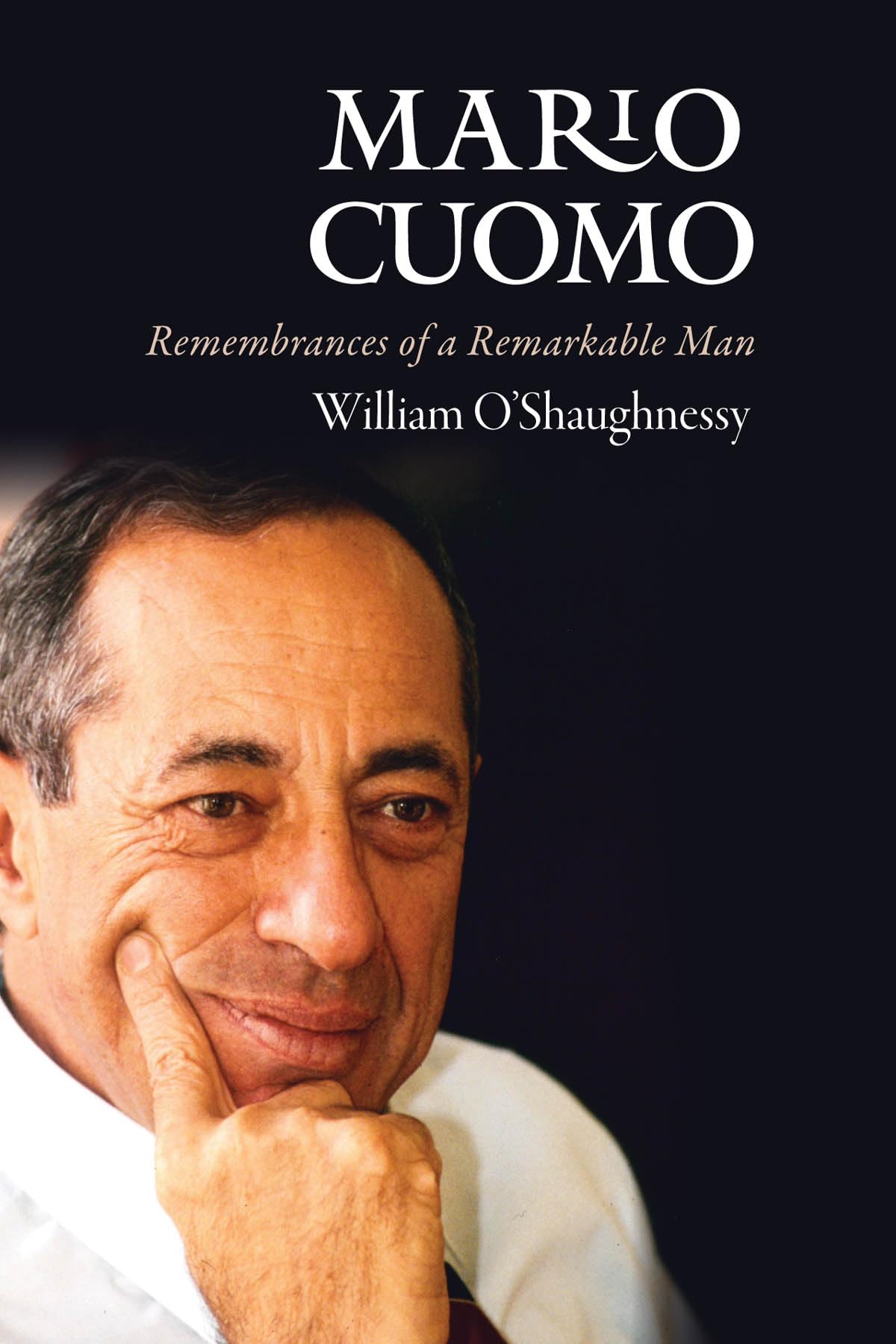 Mario Cuomo: Remembrances of a Remarkable Man,Used