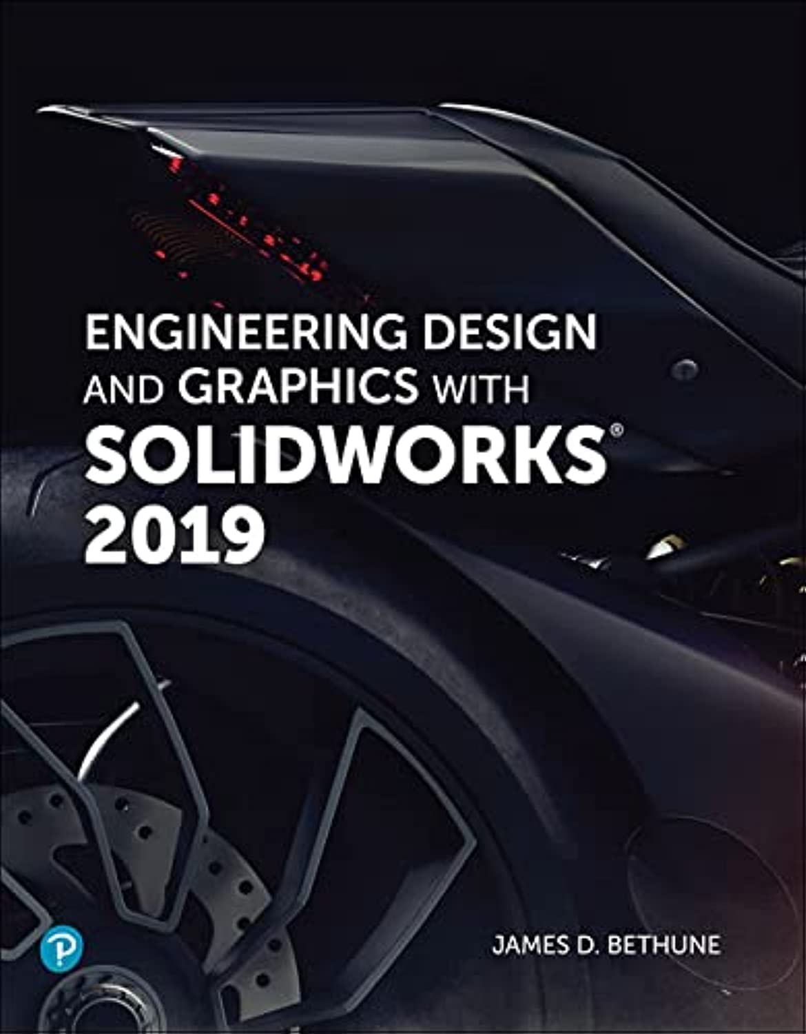 Engineering Design And Graphics With Solidworks 2019,New
